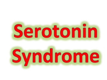 serotonin syndrome - know and avoid